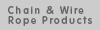 Chain & Wire Rope Products
